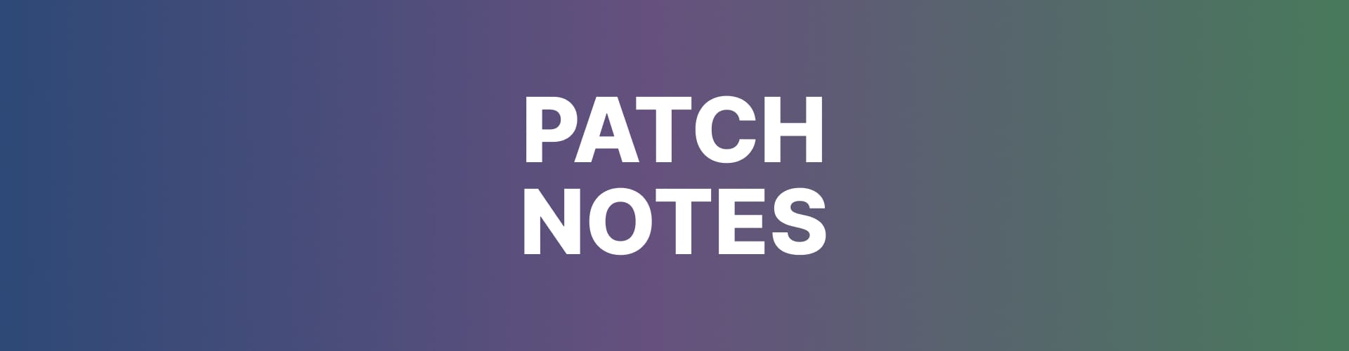 Patch Notes