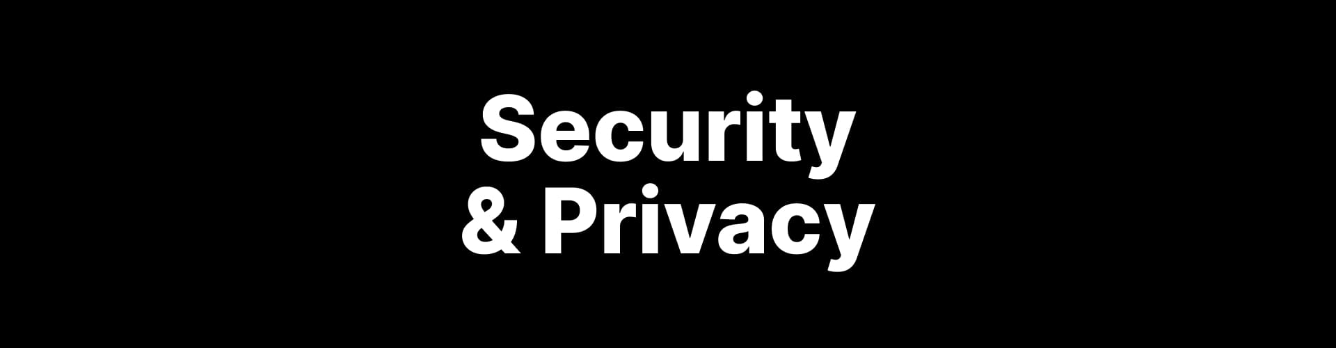 Security & Privacy